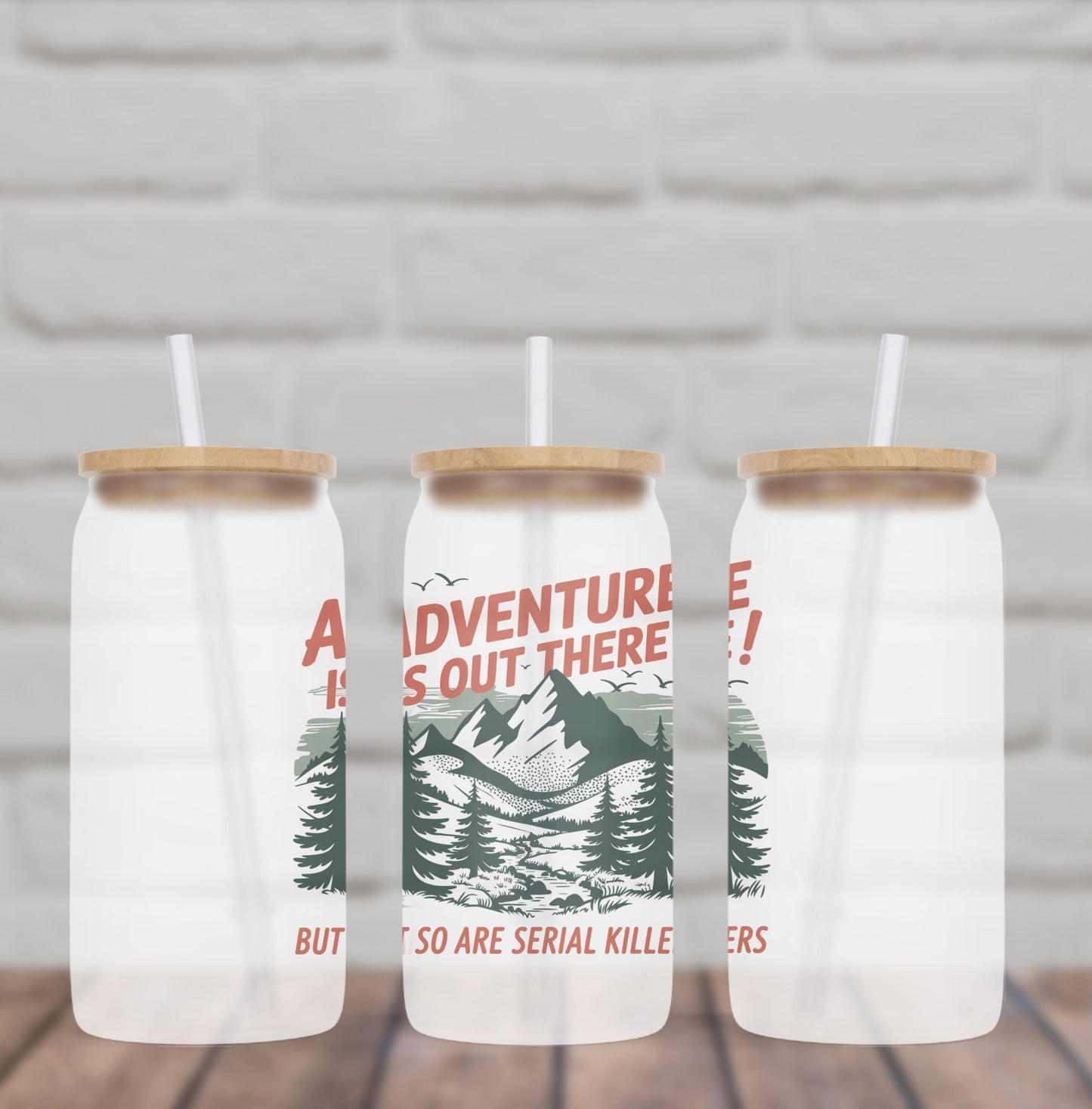 Adventure is Out There, But so are Serial Killers