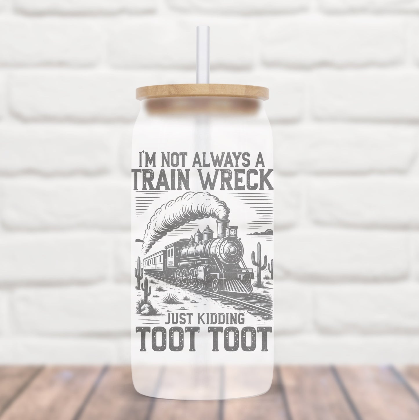 I’m not Always a Train Wreck, Just Kidding, Toot Toot