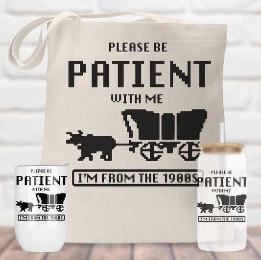 Please Be Patient With Me, I’m From The 1900s - Computer Game