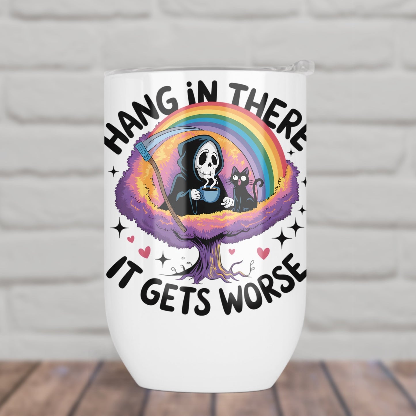 Hang in there, It Gets Worse